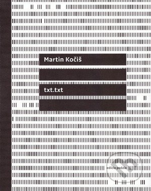Kniha: txt.txt (Martin Kočiš). Vlna, 2014 Kniha: txt.txt (Martin Kočiš). Vlna, 2014