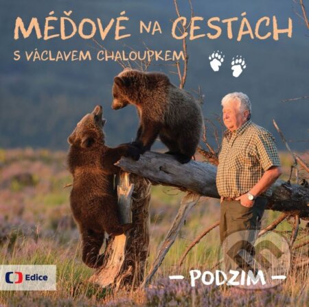 Kniha: Méďové na cestách: PODZIM (Václav Chaloupek). Edice ČT, 2015 Kniha: Méďové na cestách: PODZIM (Václav Chaloupek). Edice ČT, 2015