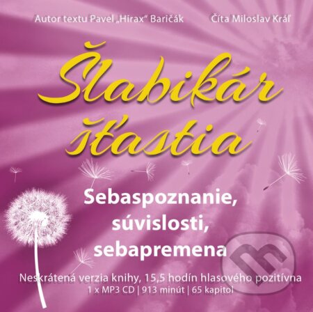 Audiokniha: Šlabikár šťastia 2 - Sebaspoznanie, súvislosti, sebaprijatie (Pavel Hirax Baričák). HladoHlas, 2015 Audiokniha: Šlabikár šťastia 2 - Sebaspoznanie, súvislosti, sebaprijatie (Pavel Hirax Baričák). HladoHlas, 2015