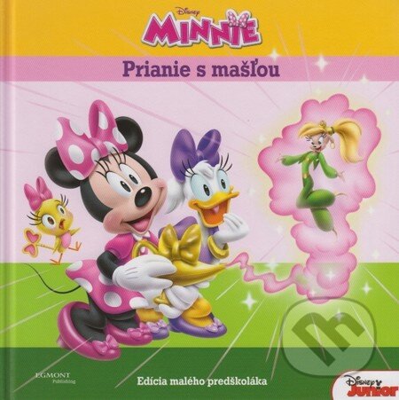 Kniha: Minnie - Prianie s mašľou (Egmont SK). Egmont SK, 2015 Kniha: Minnie - Prianie s mašľou (Egmont SK). Egmont SK, 2015