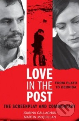 Love in the Post - Joanna Callaghan, Martin McQuillan, Rowman & Littlefield, 2014