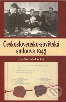 Československo-sovětská smlouva 1943 - Jan Němeček, Historický ústav SAV, 2014