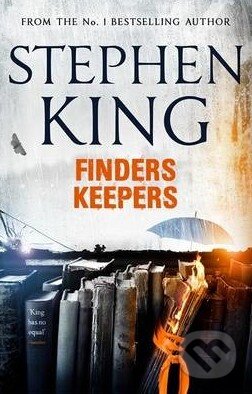 Kniha: Finders Keepers (Stephen King). Hodder and Stoughton, 2015 Kniha: Finders Keepers (Stephen King). Hodder and Stoughton, 2015