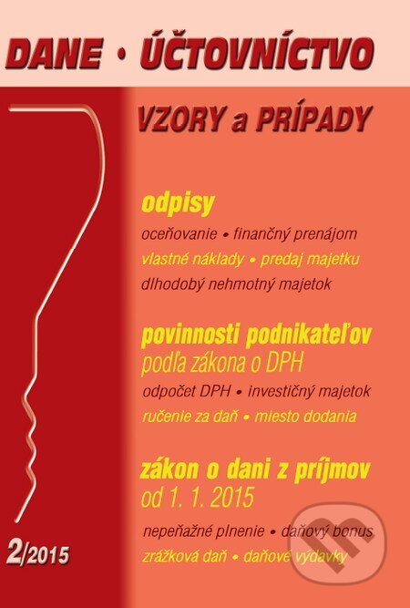 Kniha: Dane, účtovníctvo 2/2015 (Poradca s.r.o.). Poradca s.r.o., 2015 Kniha: Dane, účtovníctvo 2/2015 (Poradca s.r.o.). Poradca s.r.o., 2015