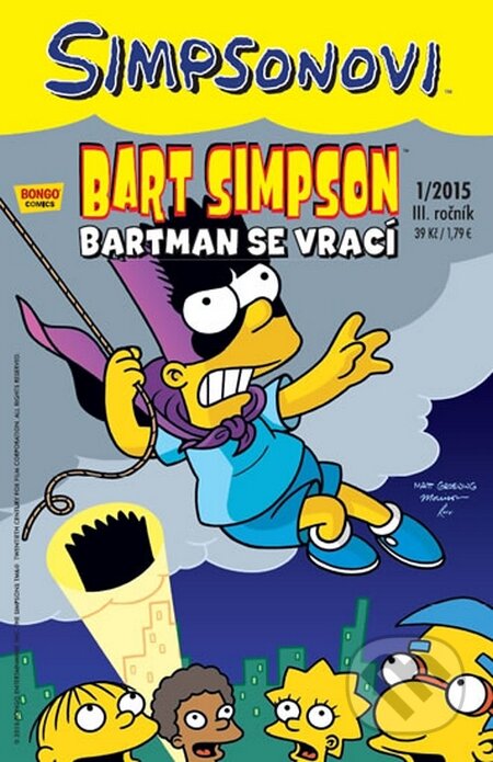 Bart Simpson: Bartman se vrací (Matt Groening). Crew, 2015 Bart Simpson: Bartman se vrací (Matt Groening). Crew, 2015
