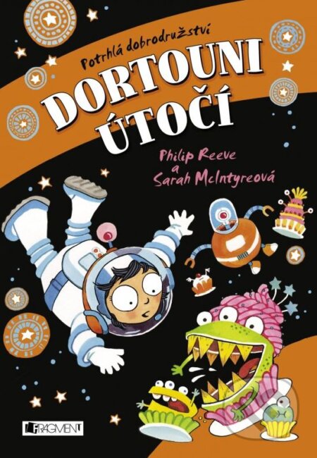 Kniha: Dortouni útočí (Philip Reeve a Sarah McIntyreová). Nakladatelství Fragment, 2015 Kniha: Dortouni útočí (Philip Reeve a Sarah McIntyreová). Nakladatelství Fragment, 2015
