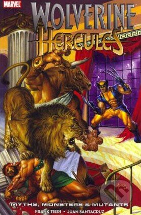 Kniha: Wolverine: Hercules (Frank Tieri a Juan Santacruz). Marvel, 2011 Kniha: Wolverine: Hercules (Frank Tieri a Juan Santacruz). Marvel, 2011