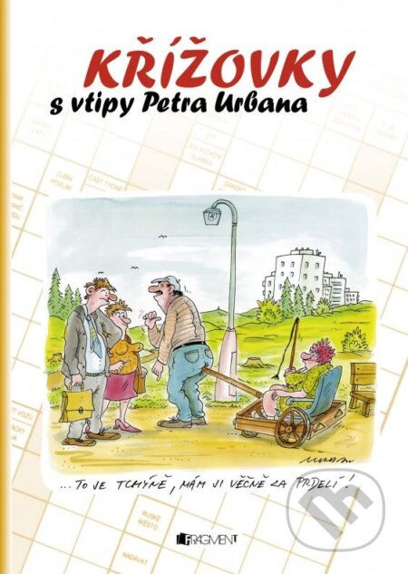 Kniha: Křížovky s vtipy Petra Urbana (oranžové) (Nakladatelství Fragment). Nakladatelství Fragment, 2015 Kniha: Křížovky s vtipy Petra Urbana (oranžové) (Nakladatelství Fragment). Nakladatelství Fragment, 2015