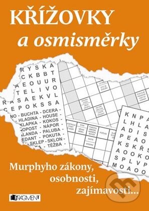 Kniha: Křížovky a osmisměrky: Murphyho zákony, osobnosti, zajímavosti (Nakladatelství Fragment). Nakladatelství Fragment, 2015 Kniha: Křížovky a osmisměrky: Murphyho zákony, osobnosti, zajímavosti (Nakladatelství Fragment). Nakladatelství Fragment, 2015