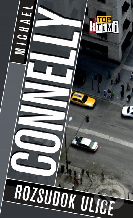 Kniha: Rozsudok ulice (Michael Connelly), 2015 Kniha: Rozsudok ulice (Michael Connelly), 2015