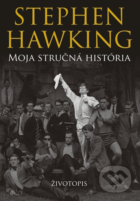 E-kniha: Moja stručná história (Stephen Hawking). Slovart, 2014 E-kniha: Moja stručná história (Stephen Hawking). Slovart, 2014