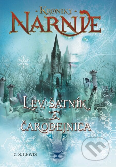 E-kniha: Lev, šatník a čarodejnica - Kroniky Narnie (Kniha 2) (C.S. Lewis). Slovart, 2014 E-kniha: Lev, šatník a čarodejnica - Kroniky Narnie (Kniha 2) (C.S. Lewis). Slovart, 2014