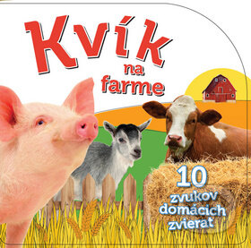 Kniha: Kvík na farme (Svojtka&Co.). Svojtka&Co., 2015 Kniha: Kvík na farme (Svojtka&Co.). Svojtka&Co., 2015