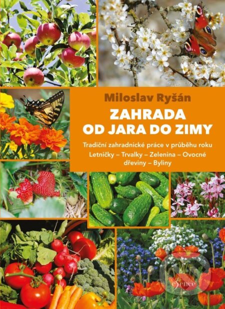 Kniha: Zahrada od jara do zimy (Miloslav Ryšán). Esence, 2023 Kniha: Zahrada od jara do zimy (Miloslav Ryšán). Esence, 2023