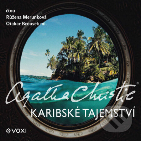 Audiokniha: Karibské tajemství (Agatha Christie). Voxi, 2023 Audiokniha: Karibské tajemství (Agatha Christie). Voxi, 2023