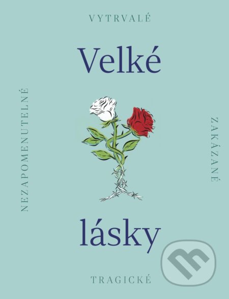 Kniha: Velké lásky (Pangea). Pangea, 2023 Kniha: Velké lásky (Pangea). Pangea, 2023