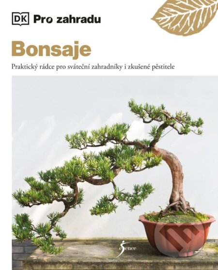 Kniha: Bonsaje (Peter Warren). Esence, 2023 Kniha: Bonsaje (Peter Warren). Esence, 2023