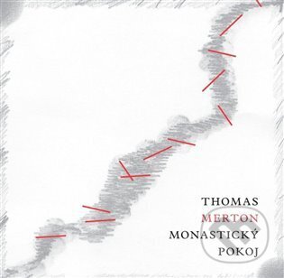 Kniha: Monastický pokoj (Thomas Merton). Krystal OP, 2023 Kniha: Monastický pokoj (Thomas Merton). Krystal OP, 2023