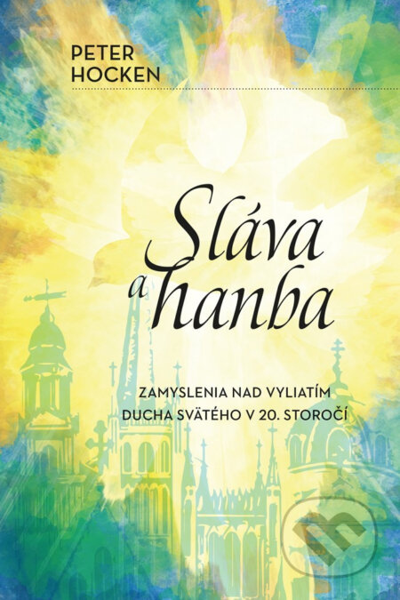 Kniha: Sláva a hanba (Peter Hocken). Kumran, 2024 Kniha: Sláva a hanba (Peter Hocken). Kumran, 2024