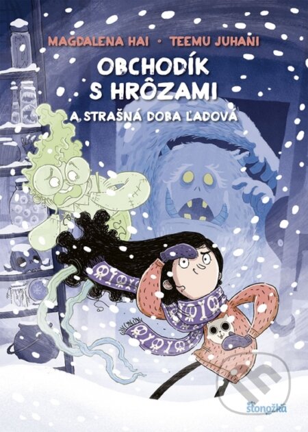 Kniha: Obchodík s hrôzami 3: Strašná doba ľadová (Magdalena Hai). Stonožka, 2023 Kniha: Obchodík s hrôzami 3: Strašná doba ľadová (Magdalena Hai). Stonožka, 2023