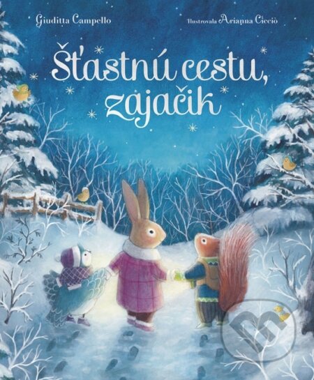 Kniha: Šťastnú cestu, zajačik (Giuditta Campello). Stonožka, 2023 Kniha: Šťastnú cestu, zajačik (Giuditta Campello). Stonožka, 2023