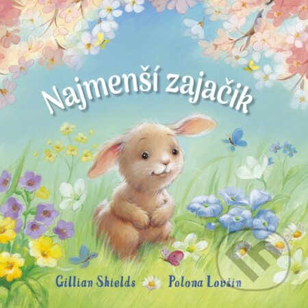 Kniha: Najmenší zajačik (Gillian Shields). Stonožka, 2024 Kniha: Najmenší zajačik (Gillian Shields). Stonožka, 2024