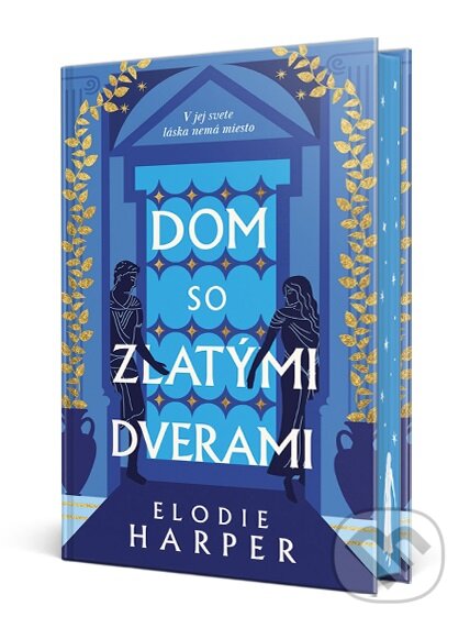 Kniha: Dom so zlatými dverami (Elodie Harper). Ikar, 2023 Kniha: Dom so zlatými dverami (Elodie Harper). Ikar, 2023