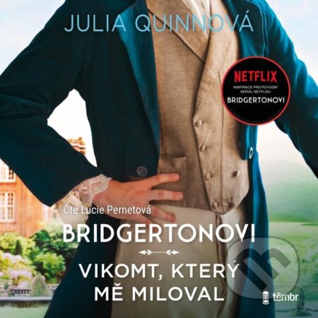 Audiokniha: Vikomt, který mě miloval (Julia Quinn). Témbr, 2023 Audiokniha: Vikomt, který mě miloval (Julia Quinn). Témbr, 2023