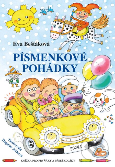 Kniha: Písmenkové pohádky (Eva Bešťáková). Pikola, 2025 Kniha: Písmenkové pohádky (Eva Bešťáková). Pikola, 2025