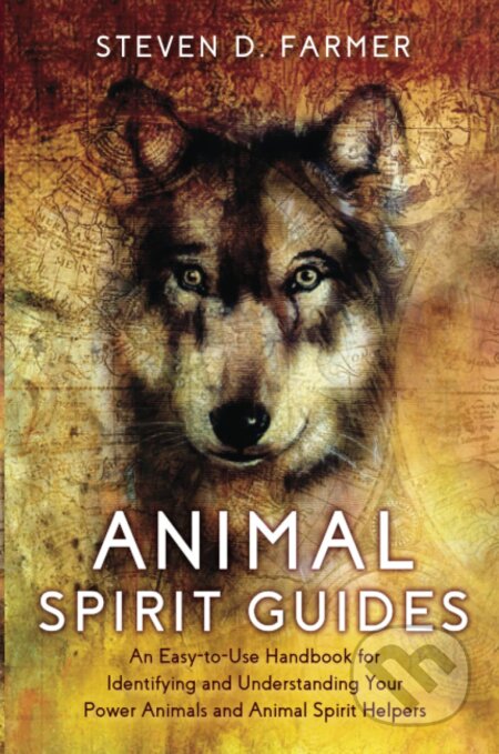 Kniha: Animal Spirit Guides (Steven Farmer). Hay House, 2022 Kniha: Animal Spirit Guides (Steven Farmer). Hay House, 2022