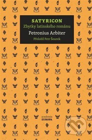 Kniha: Satyricon (Petronius). Academia, 2023 Kniha: Satyricon (Petronius). Academia, 2023