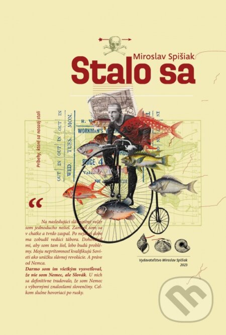 Kniha: Stalo sa (Miroslav Spišiak). Miroslav Spišiak, 2023 Kniha: Stalo sa (Miroslav Spišiak). Miroslav Spišiak, 2023