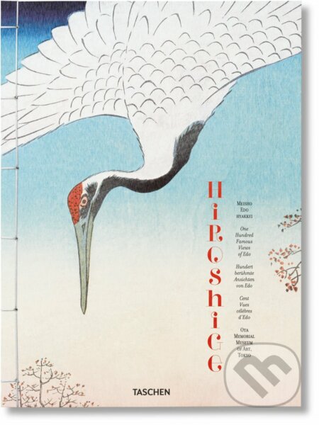 Kniha: Hiroshige. One Hundred Famous Views of Edo (Lorenz Bichler a Melanie Trede). Taschen, 2023 Kniha: Hiroshige. One Hundred Famous Views of Edo (Lorenz Bichler a Melanie Trede). Taschen, 2023