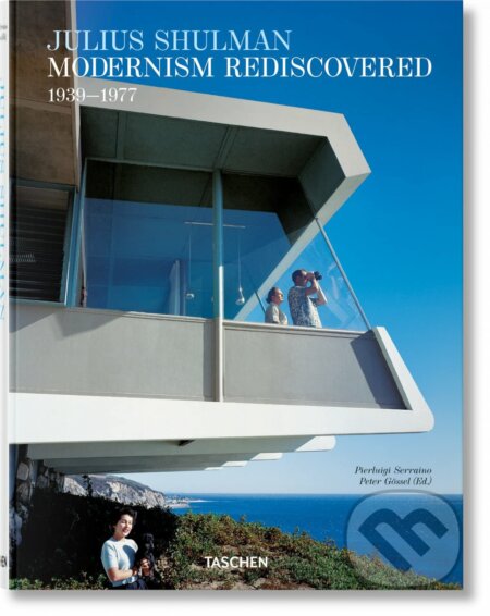 Kniha: Julius Shulman. Modernism Rediscovered (Pierluigi Serraino). Taschen, 2023 Kniha: Julius Shulman. Modernism Rediscovered (Pierluigi Serraino). Taschen, 2023