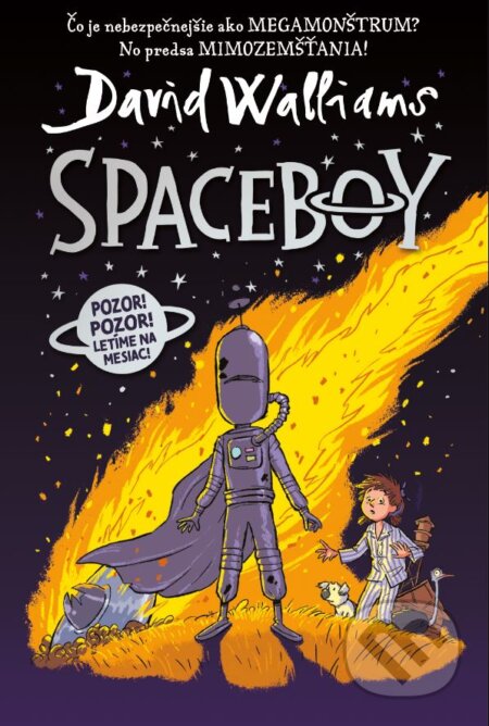 Kniha: Spaceboy (slovenský jazyk) (David Walliams). Slovart, 2023 Kniha: Spaceboy (slovenský jazyk) (David Walliams). Slovart, 2023