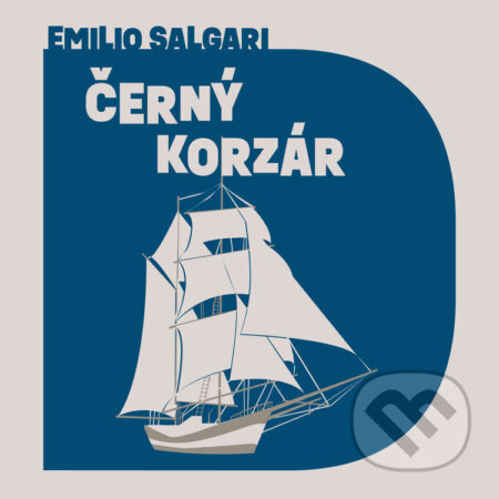 Audiokniha: Černý korzár (Emilio Salgari). Tympanum, 2023 Audiokniha: Černý korzár (Emilio Salgari). Tympanum, 2023
