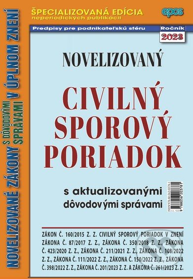 Kniha: Novelizovaný Civilný sporový poriadok (Epos). Epos, 2023 Kniha: Novelizovaný Civilný sporový poriadok (Epos). Epos, 2023