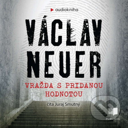 Audiokniha: Vražda s pridanou hodnotou (Václav Neuer). Publixing a Ikar, 2023 Audiokniha: Vražda s pridanou hodnotou (Václav Neuer). Publixing a Ikar, 2023