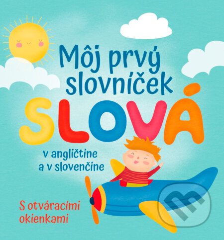 Kniha: Môj prvý slovníček - Slová (Francesca Spinelli). Fortuna Libri, 2023 Kniha: Môj prvý slovníček - Slová (Francesca Spinelli). Fortuna Libri, 2023