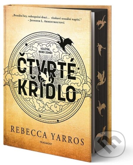 Kniha: Čtvrté křídlo (Rebecca Yarros). Nakladatelství Fragment, 2024 Kniha: Čtvrté křídlo (Rebecca Yarros). Nakladatelství Fragment, 2024