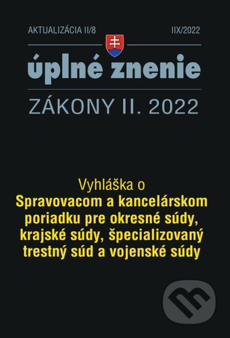 E-kniha: Aktualizácia II/8 / 2022 - Spravovací a kancelársky poriadok pre súdy (Poradca s.r.o.). Poradca s.r.o. E-kniha: Aktualizácia II/8 / 2022 - Spravovací a kancelársky poriadok pre súdy (Poradca s.r.o.). Poradca s.r.o.