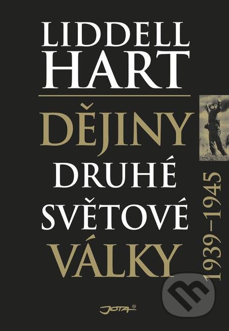E-kniha: Dějiny druhé světové války (Liddell Hart). Jota, 2020 E-kniha: Dějiny druhé světové války (Liddell Hart). Jota, 2020