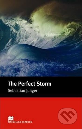 Kniha: Macmillan Readers Intermediate: Perfect Storm (Sebastian Junger). MacMillan Kniha: Macmillan Readers Intermediate: Perfect Storm (Sebastian Junger). MacMillan