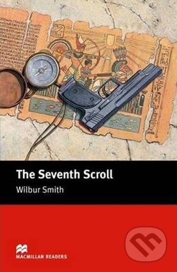Macmillan Readers Intermediate: Seventh Scroll - Wilbur Smith, MacMillan