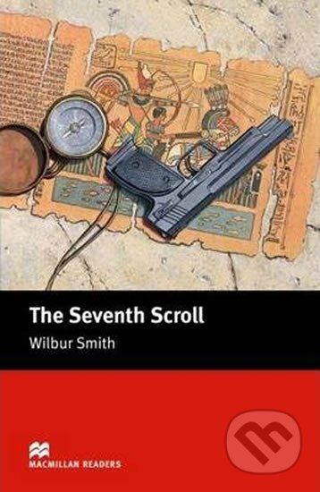 Kniha: Macmillan Readers Intermediate: Seventh Scroll (Wilbur Smith). MacMillan Kniha: Macmillan Readers Intermediate: Seventh Scroll (Wilbur Smith). MacMillan