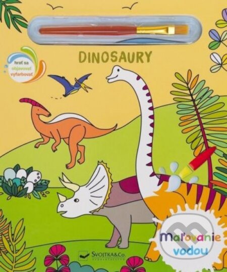 Kniha: Maľovanie vodou - Dinosauri (Svojtka&Co.). Svojtka&Co., 2023 Kniha: Maľovanie vodou - Dinosauri (Svojtka&Co.). Svojtka&Co., 2023