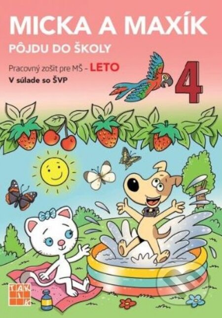 Kniha: Leto - Micka a Maxík idú do školy PZ (Jaroslava Balleková Švárová a Markéta Kovaříková). Taktik, 2023 Kniha: Leto - Micka a Maxík idú do školy PZ (Jaroslava Balleková Švárová a Markéta Kovaříková). Taktik, 2023