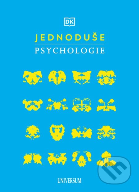Kniha: Jednoduše: Psychologie (Universum). Universum, 2023 Kniha: Jednoduše: Psychologie (Universum). Universum, 2023