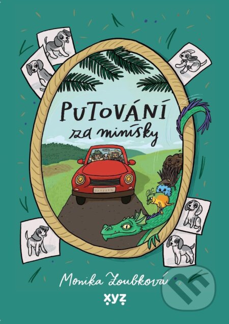 E-kniha: Putování za Minísky (Monika Zoubková). XYZ, 2023 E-kniha: Putování za Minísky (Monika Zoubková). XYZ, 2023
