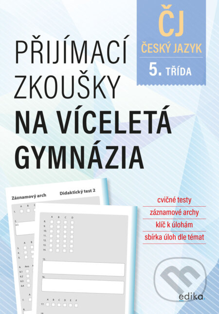 E-kniha: Přijímací zkoušky na víceletá gymnázia – český jazyk (František Brož, Pavla Brožová a Vlasta Gazdíková). Edika, 2023 E-kniha: Přijímací zkoušky na víceletá gymnázia – český jazyk (František Brož, Pavla Brožová a Vlasta Gazdíková). Edika, 2023